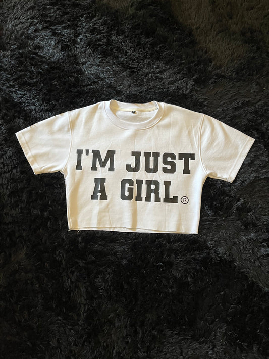 White "I'M JUST A GIRL" Tee